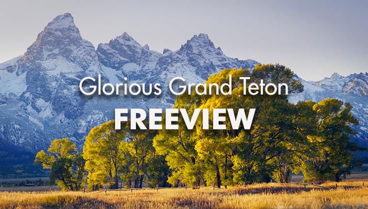 /Glorious-Grand-Teton-Freeview_739x420px