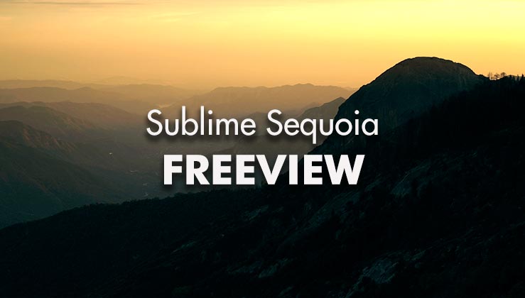 /Sublime-Sequoia-FreeView_739x420px